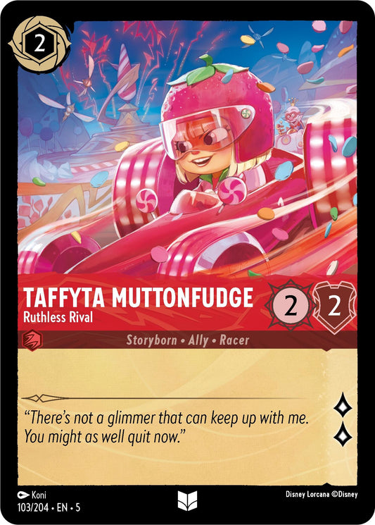 Taffyta Muttonfudge Ruthless Rival (103/204) [5]